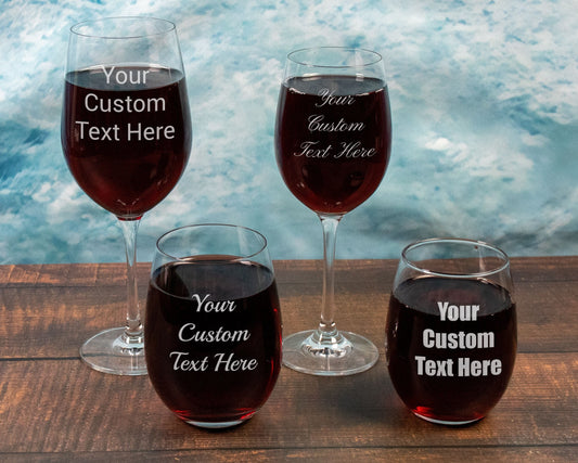 Your Own Text Engraved on Wine Glasses